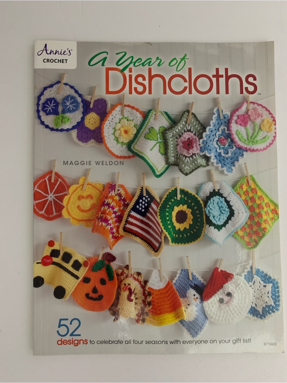 A Year of Dishcloths 52 Crochet Patterns Book